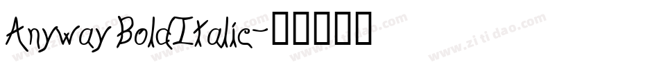 Anyway BoldItalic字体转换